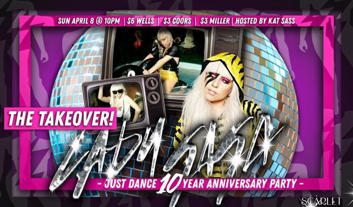 The Takeover Lady Gaga Just Dance 10 Year Anniversary Party 4 8 2018