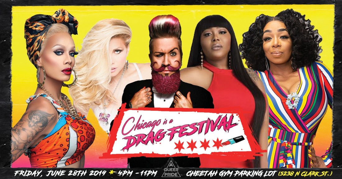 Chicago Is A Drag Festival on 6/28/2019 : events in